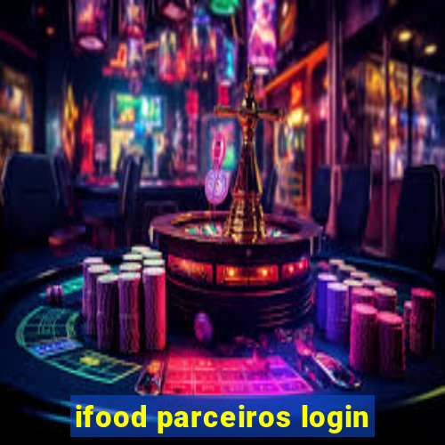 ifood parceiros login